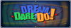 dream, dare, do banner