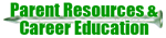 Parent Resources & Career Education